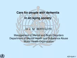 Care for people with dementia in an aging society