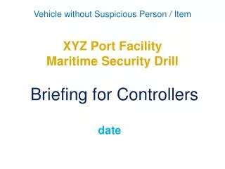 xyz port facility maritime security drill