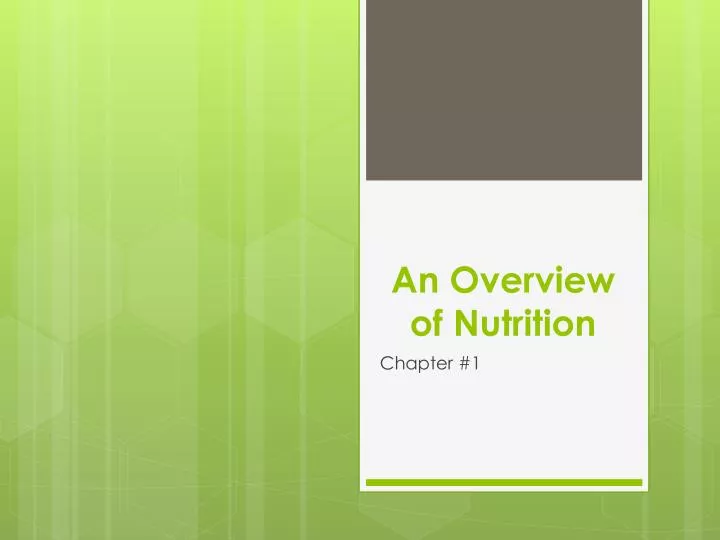 an overview of nutrition