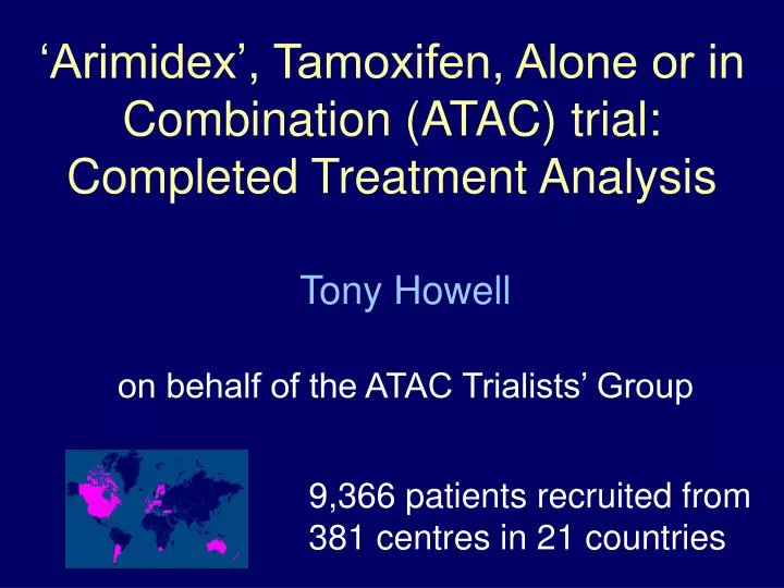 arimidex tamoxifen alone or in combination atac trial completed treatment analysis