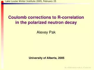 Coulomb corrections to R-correlation in the polarized neutron decay Alexey Pak