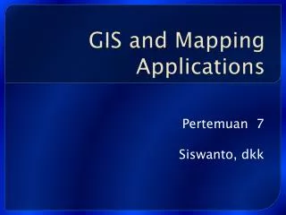 GIS and Mapping Applications