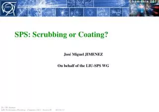 SPS: Scrubbing or Coating?