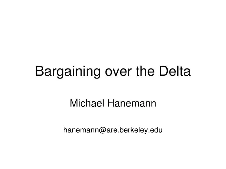 bargaining over the delta