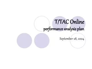 T/TAC Online performance analysis plan