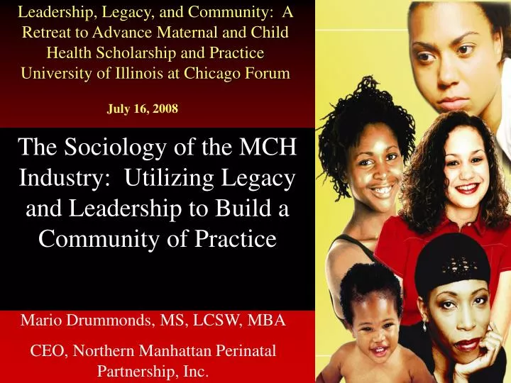 the sociology of the mch industry utilizing legacy and leadership to build a community of practice