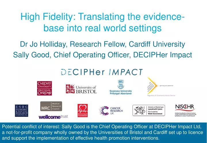 high fidelity translating the evidence base into real world settings