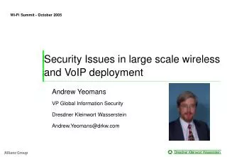 Security Issues in large scale wireless and VoIP deployment