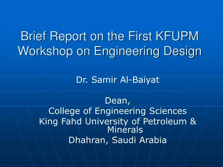 brief report on the first kfupm workshop on engineering design