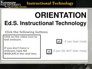 ORIENTATION Ed.S. Instructional Technology