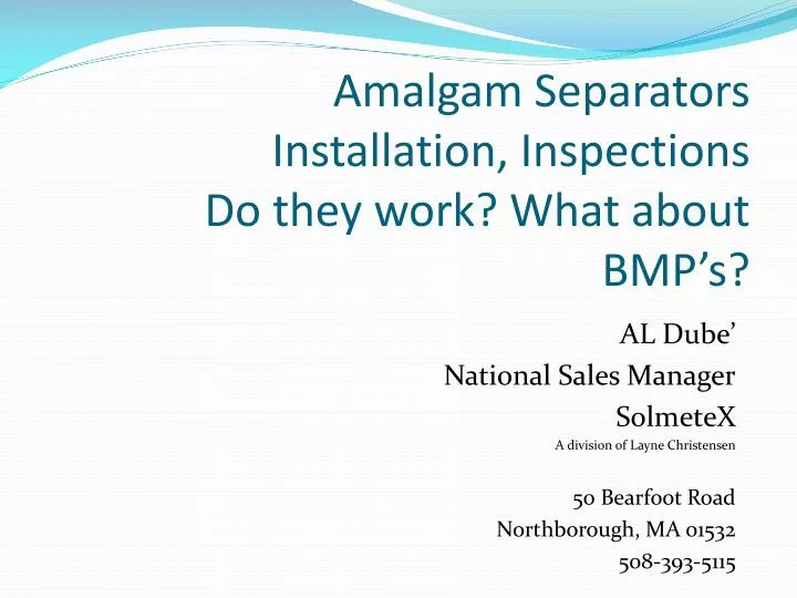 amalgam separators installation inspections do they work what about bmp s