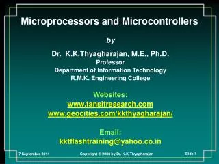 by Dr. K.K.Thyagharajan, M.E., Ph.D. Professor Department of Information Technology