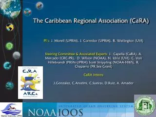 The Caribbean Regional Association ( CaRA )