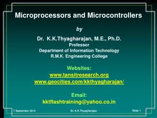 by Dr. K.K.Thyagharajan, M.E., Ph.D. Professor Department of Information Technology