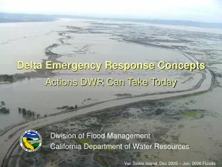 Delta Emergency Response Concepts Actions DWR Can Take Today