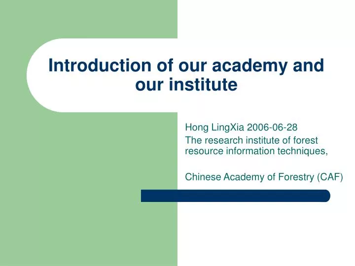 introduction of our academy and our institute