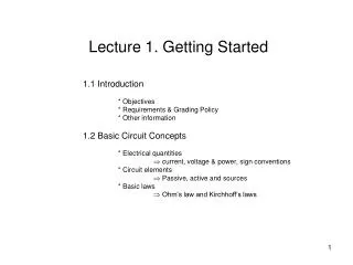 1.1 Introduction 	* Objectives 	* Requirements &amp; Grading Policy 	* Other information