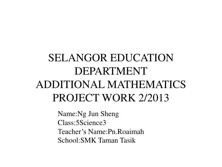 selangor education department additional mathematics project work 2 2013