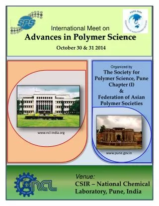 Organized by The Society for Polymer Science, Pune Chapter (I) &amp;