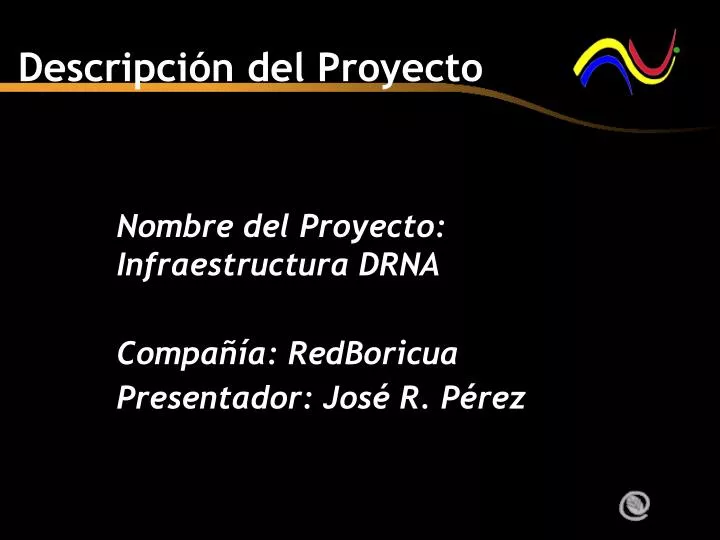 nombre del proyecto infraestructura drna compa a redboricua presentador jos r p rez