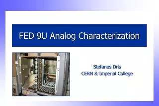 FED 9U Analog Characterization