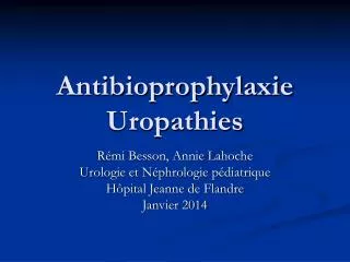 antibioprophylaxie uropathies