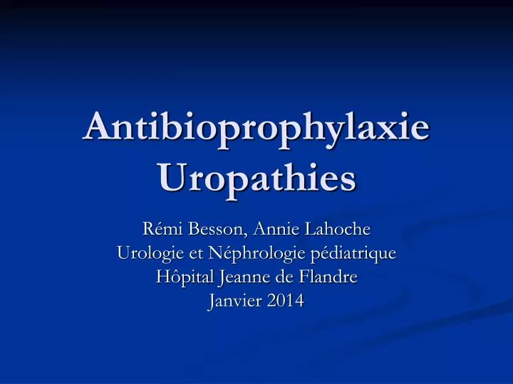 antibioprophylaxie uropathies
