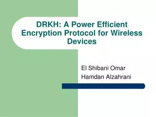 DRKH: A Power Efficient Encryption Protocol for Wireless Devices