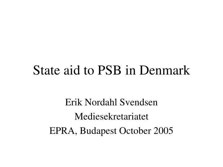 state aid to psb in denmark