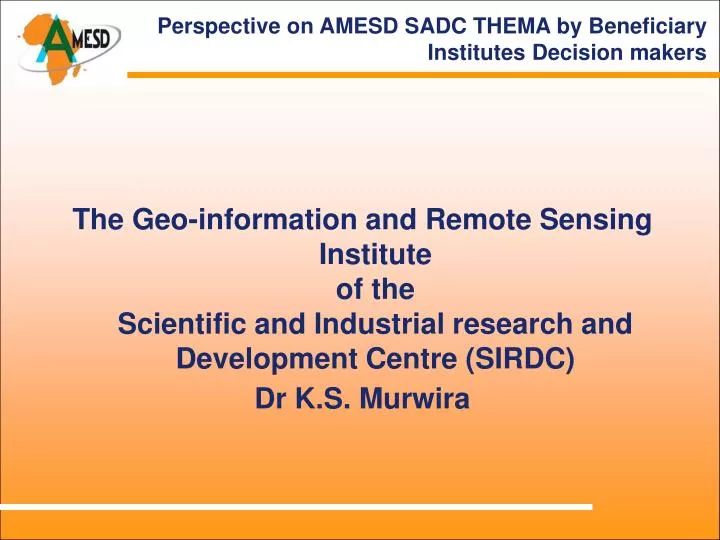 perspective on amesd sadc thema by beneficiary institutes decision makers