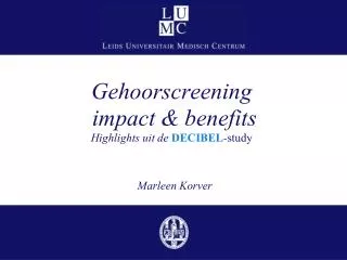 gehoorscreening impact benefits highlights uit de decibel study