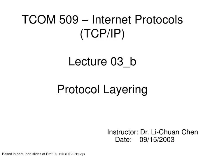 tcom 509 internet protocols tcp ip lecture 03 b protocol layering