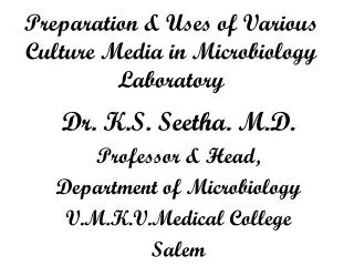 Preparation &amp; Uses of Various Culture Media in Microbiology Laboratory