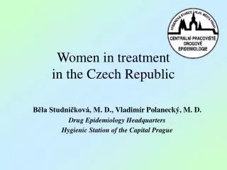 Women in treatment in the Czech Republic