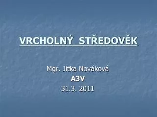 vrcholn st edov k