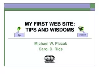 MY FIRST WEB SITE: TIPS AND WISDOMS