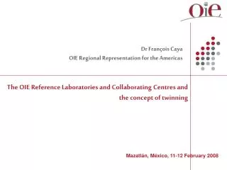 The OIE Reference Laboratories and Collaborating Centres and the concept of twinning