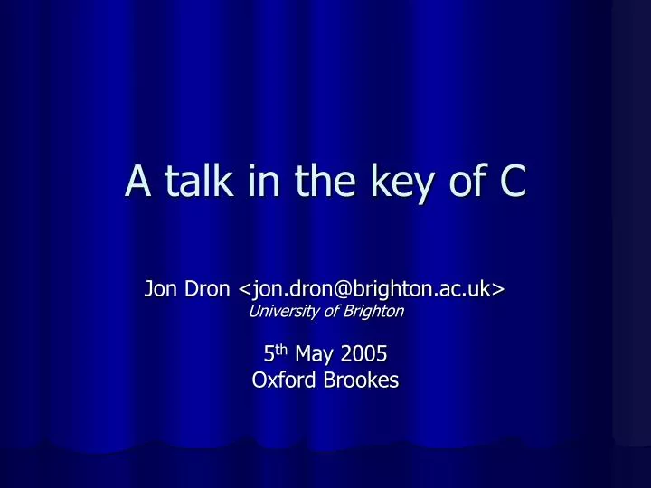 a talk in the key of c
