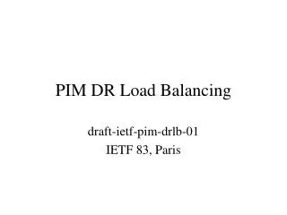 PIM DR Load Balancing