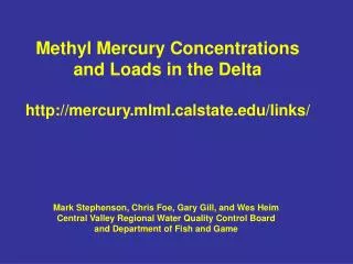 Methyl Mercury Concentrations and Loads in the Delta mercury.mlmllstate/links/