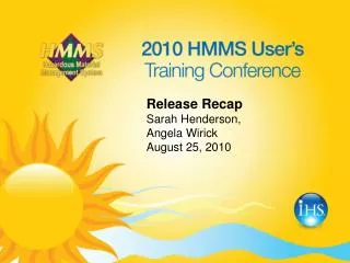 Release Recap Sarah Henderson, Angela Wirick August 25, 2010