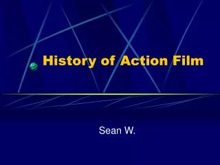 History of Action Film