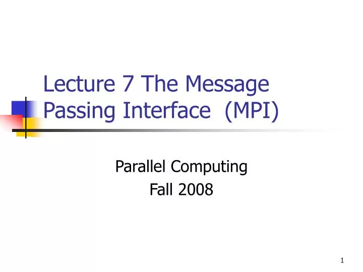 lecture 7 the message passing interface mpi