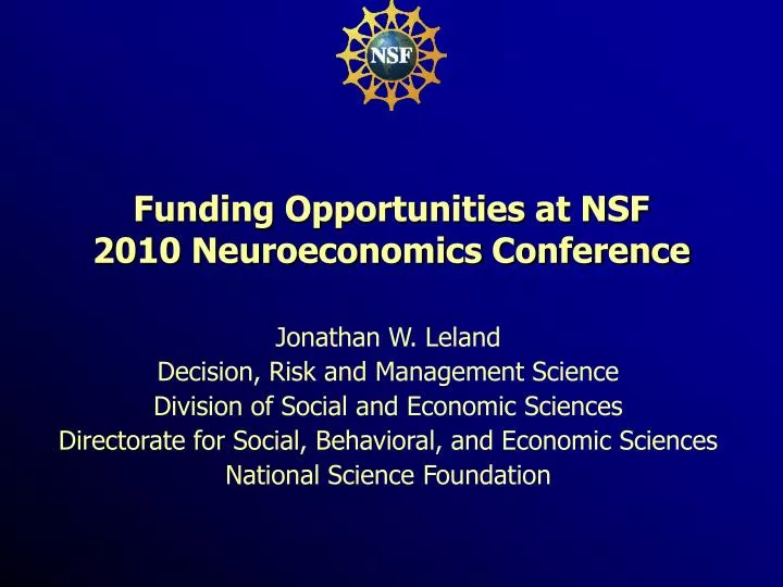 funding opportunities at nsf 2010 neuroeconomics conference