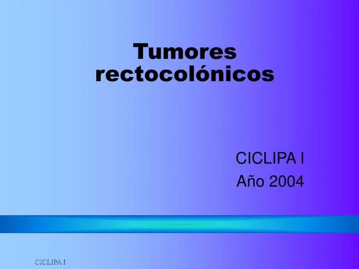 tumores rectocol nicos