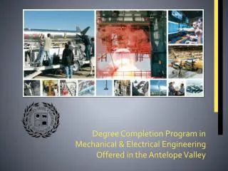 Degree Completion Program in Mechanical &amp; Electrical Engineering Offered in the Antelope Valley