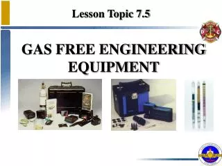 GAS FREE ENGINEERING EQUIPMENT