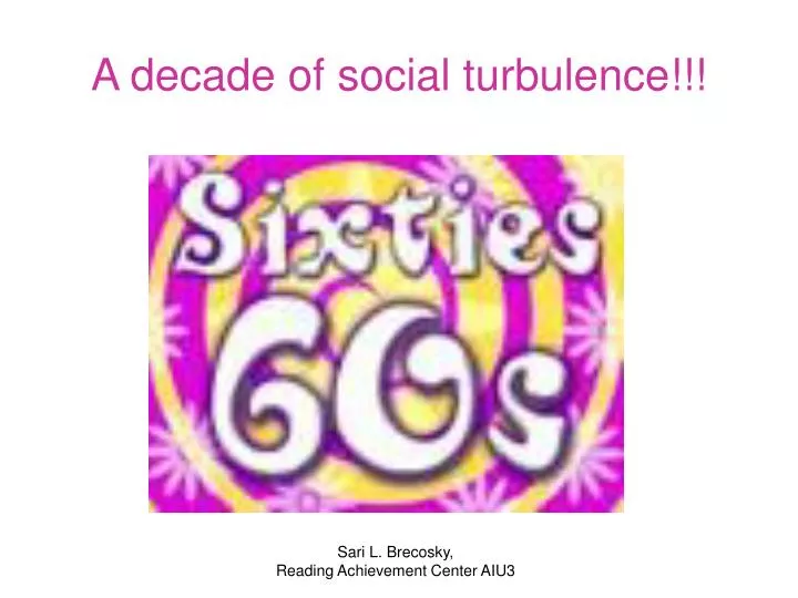 a decade of social turbulence