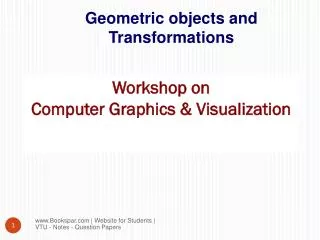 Workshop on Computer Graphics &amp; Visualization