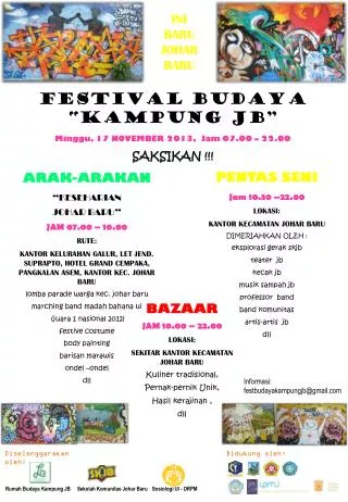 ARAK-ARAKAN “KESEHARIAN JOHAR BARU” JAM 07.00 – 10.00 RUTE: